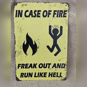 In Case of Fire Sign, NWOT